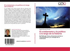 El cristianismo y la política a lo largo de la historia - D'Acunto, Agustín Ricardo