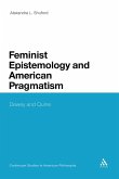 Feminist Epistemology and American Pragmatism