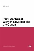 Post-War British Women Novelists and the Canon Post-War British Women Novelists and the Canon