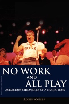 No Work and All Play - Wagner, Roger