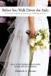 Before You Walk Down the Aisle - Bild 1