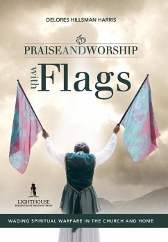 Praise and Worship with Flags - Harris, Delores Hillsman