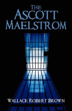 The Ascott Maelstrom - Brown, Wallace Robert