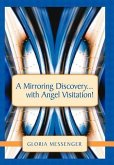 A Mirroring Discovery...with Angel Visitation!