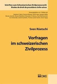 Vorfragen im schweizerischen Zivilprozess - Rüetschi, Sven