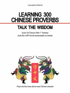 Learning 300 Chinese Proverbs - Chang, Susan Zhi; Treadway, Peter T.