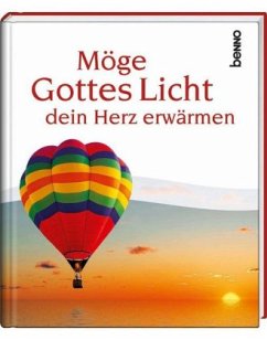 Möge Gottes Licht dein Herz erwärmen