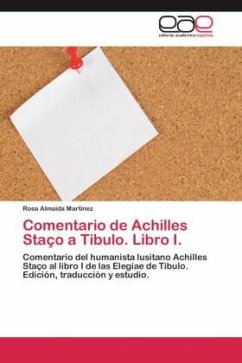 Comentario de Achilles Staço a Tibulo. Libro I. - Almaida Martínez, Rosa