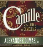 Camille; Or, the Lady of the Camellias