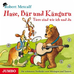 Hase,Bär Und Känguru-Tiere Sind Wie Ich Und Du - Metcalf,Robert