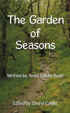 The Garden of Seasons - Colella-Bush, Anita; Colella, Cheryl