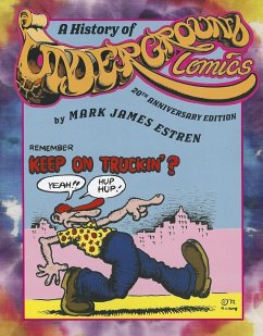 A History of Underground Comics - Estren, Mark James