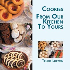 COOKIES FROM OUR KITCHEN TO YOURS - Loewen, Trudie