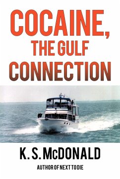 Cocaine, the Gulf Connection - Mcdonald, K. S.