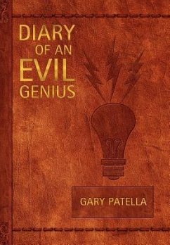 Diary of an Evil Genius - Patella, Gary