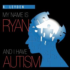 My name is Ryan and I have Autism - Leyden, Rachel