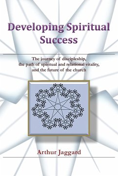 Developing Spiritual Success - Jaggard, Arthur