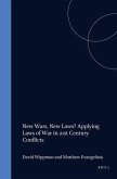 New Wars, New Laws? Applying Laws of War in 21st Century Conflicts