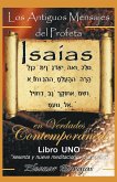 Los Antiguos Mensajes del Profeta Isaias En Verdades Contemporaneas