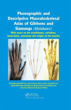 Photographic and Descriptive Musculoskeletal Atlas of Gibbons and Siamangs (Hylobates) - Diogo, Rui; Potau, Josep M; Pastor, Juan F