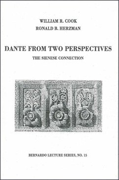 Dante from Two Perspectives: The Sienese Connection: Bernardo Lecture Series, No. 15 - Cook, William R.; Herzman, Ronald B.