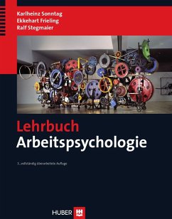 Lehrbuch Arbeitspsychologie - Sonntag, Karl-Heinz;Frieling, Ekkehart;Stegmaier, Ralf