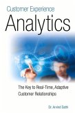 Customer Experience Analytics: The Key to Real-Time, Adaptive Customer Relationships
