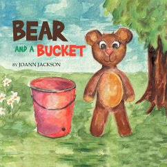 Bear and a Bucket - Jackson, Joann