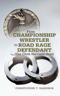 From Championship Wrestler to Road Rage Defendant