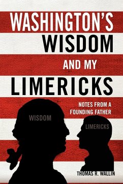 Washington's Wisdom and My Limericks