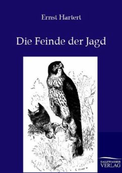 Die Feinde der Jagd - Hartert, Ernst