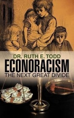 Econoracism - Todd, Ruth E