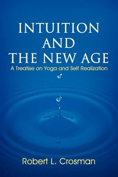 Intuition and the New Age - Crosman, Robert L.