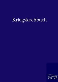 Kriegskochbuch - Ohne Autor