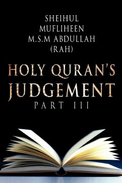 Holy Quran's Judgement Part - III - Mufliheen M. S. M Abdullah, Sheihul