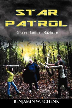 The Star Patrol - Schenk, Benjamin W.