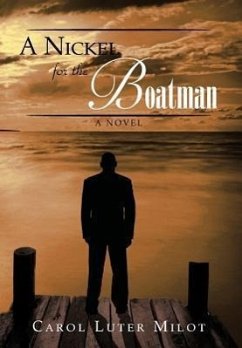 A Nickel for the Boatman - Milot, Carol Luter