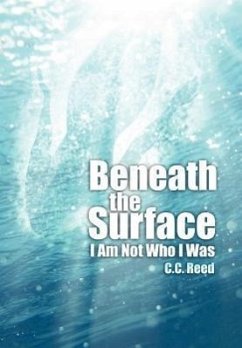 Beneath the Surface - Reed, C. C.