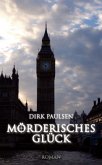 Mörderisches Glück Mörderisches Glück