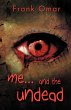 Me...and the Undead - Bild 1