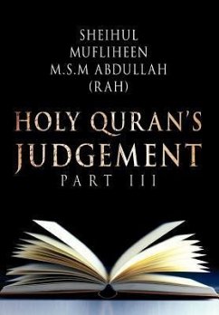 Holy Quran's Judgement Part - III - Mufliheen M. S. M. Abdullah, Sheihul