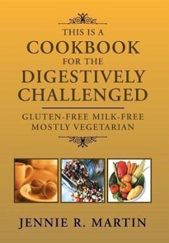 This Is a Cookbook for the Digestively Challenged - Martin, Jennie R.