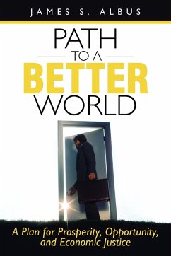 Path to a Better World - Albus, James S.