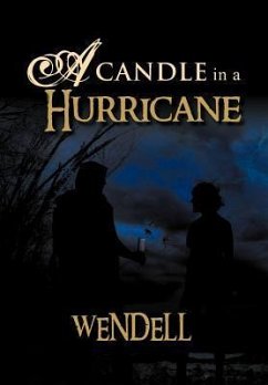 A Candle in a Hurricane - Wendell