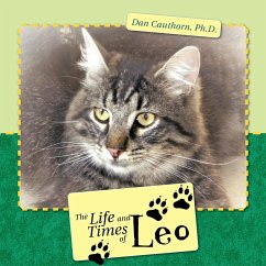 The Life and Times of Leo - Cauthorn Ph. D., Dan