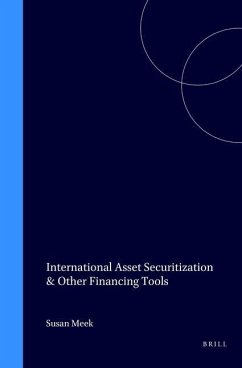 International Asset Securitization & Other Financing Tools - Meek, Susan