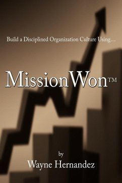 Build a Disciplined Organization Culture - Hernandez, Wayne