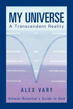My Universe-A Transcendent Reality - Vary, Alex