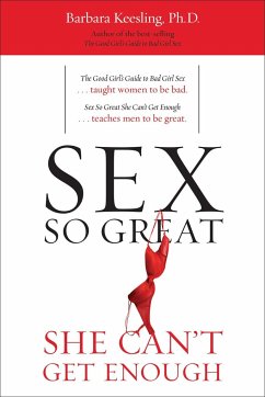 Sex So Great She Can't Get Enough - Keesling, Barbara