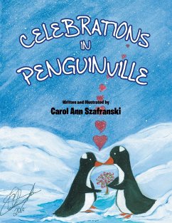 Celebrations in Penguinville - Szafranski, Carol Ann